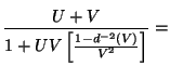 $\displaystyle \frac{ U + V }{ 1 + UV\left[ \frac{ 1 - d^{-2}(V) }{V^2} \right] }=$